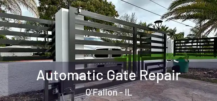 Automatic Gate Repair O'Fallon - IL